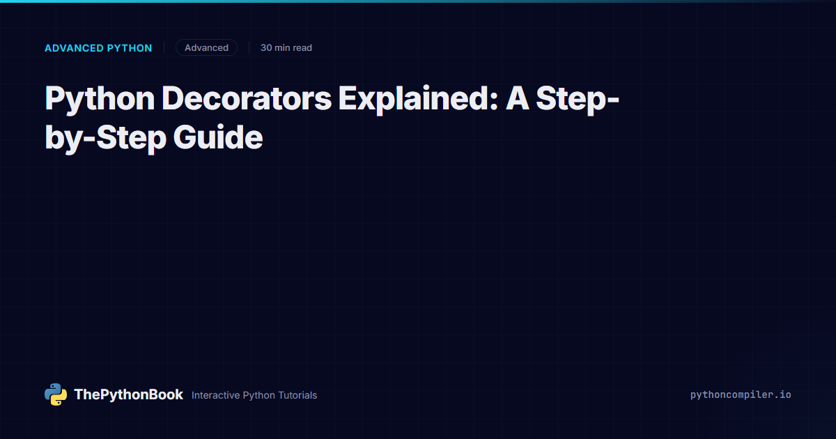 Python Decorators Explained: A Step-by-Step Guide | PythonBook.io